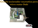 Circuito accionador neumatica para micro motor Dabi