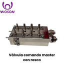 Válvula Comando Master con Rosca (Woson)