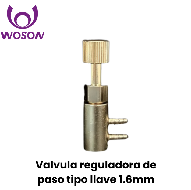 Valvula reguladora de paso tipo llave 1.6mm - Woson